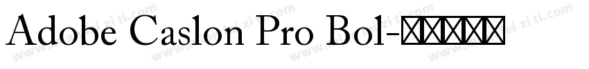 Adobe Caslon Pro Bol字体转换